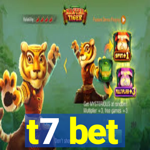 t7 bet